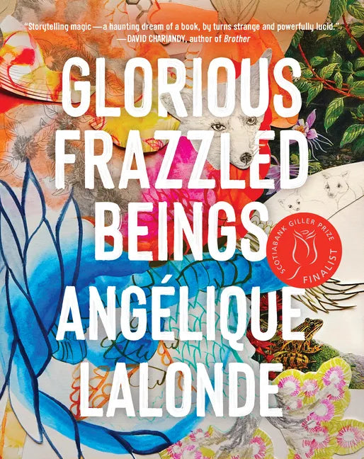 Glorious Frazzled Beings - Paperback
