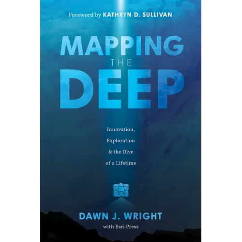 Mapping the Deep: Innovation, Exploration, and the Dive of a Lifetime - Paperback