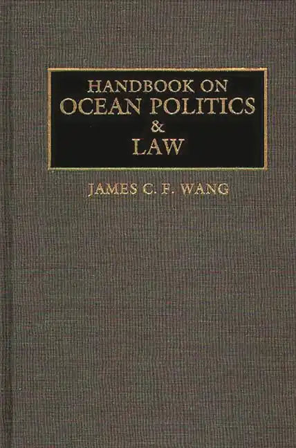 Handbook on Ocean Politics and Law - Hardcover