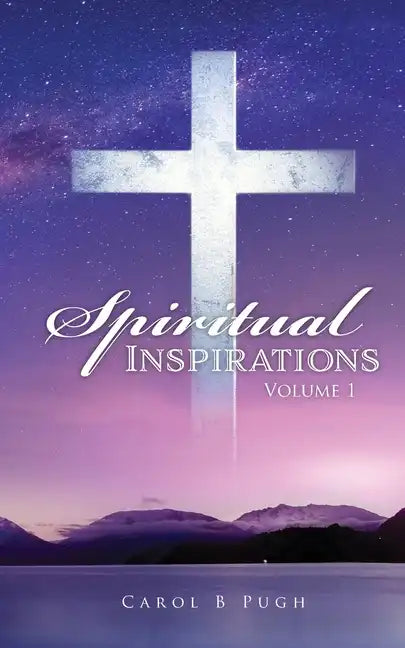 Spiritual Inspirations: Volume 1 - Paperback