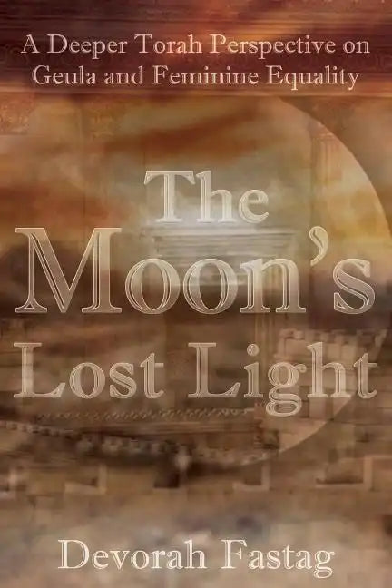 The Moon's Lost Light: Redemption and Feminine Equality - Paperback