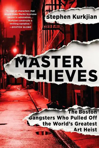 Master Thieves: The Boston Gangsters Who Pulled Off the World's Greatest Art Heist - Paperback