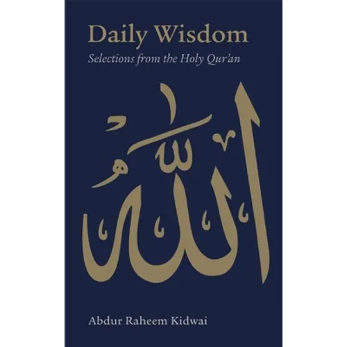 Daily Wisdom: Selections from the Holy Qur'an - Hardcover