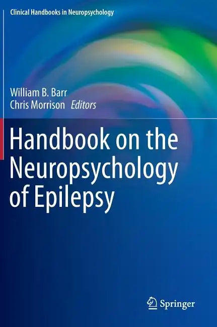 Handbook on the Neuropsychology of Epilepsy - Hardcover