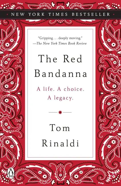 The Red Bandanna: A Life. a Choice. a Legacy. - Paperback