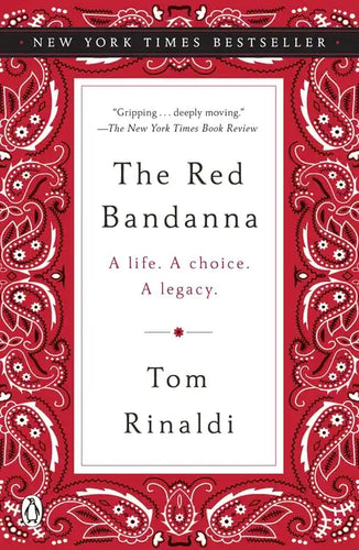 The Red Bandanna: A Life. a Choice. a Legacy. - Paperback