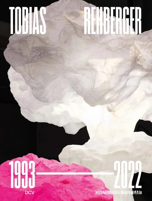Tobias Rehberger: 1993-2022 - Hardcover