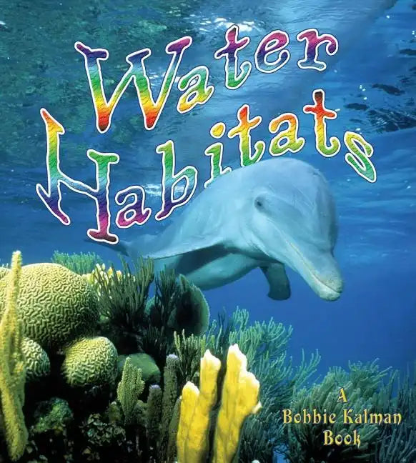 Water Habitats - Paperback