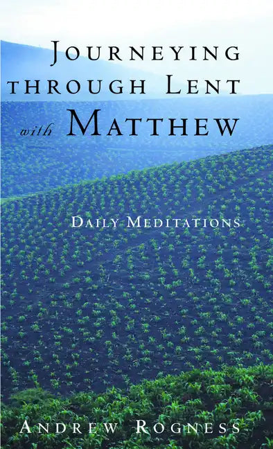 Journeying Through Lent with Matthew - Paperback