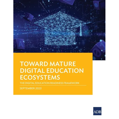 Toward Mature Digital Education Ecosystems: The Digital Education Readiness Framework - Paperback