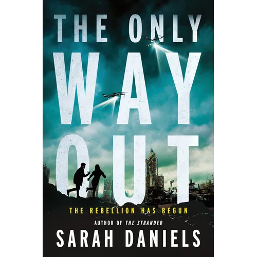 The Only Way Out: The Rebellion Has Begun - Paperback