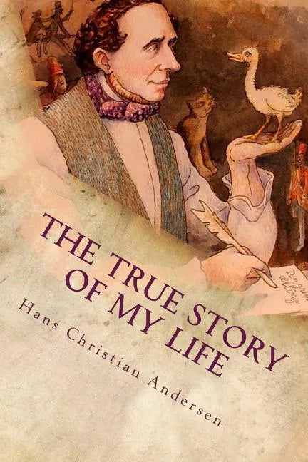 The True Story of My Life - Paperback