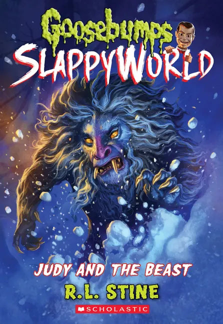 Judy and the Beast (Goosebumps Slappyworld #15): Volume 15 - Paperback