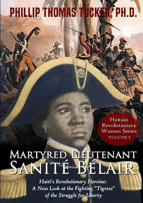 Martyred Lieutenant Sanité Bélair - Paperback