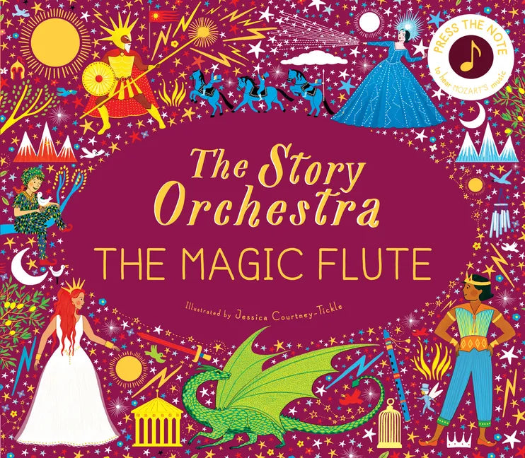 The Story Orchestra: The Magic Flute: Press the Note to Hear Mozart's Music - Hardcover