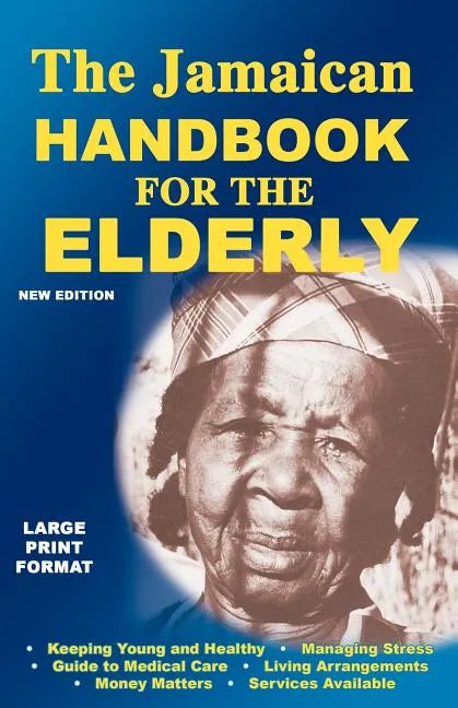 The Jamaican Handbook for the Elderly - Paperback