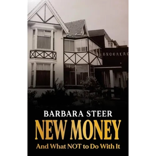 New Money: And What NOT to Do With It