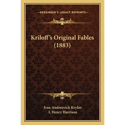 Kriloff's Original Fables (1883) - Paperback