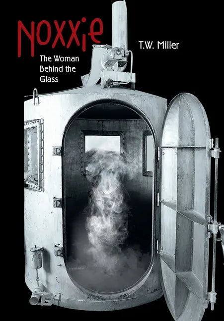 Noxxie: The Woman Behind the Glass - Hardcover