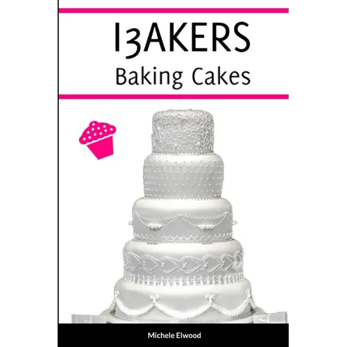 I3AKERS Baking Cakes - Paperback