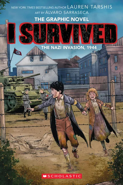 I Survived the Nazi Invasion, 1944: A Graphic Novel (I Survived Graphic Novel #3): Volume 3 - Paperback