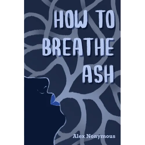 How to Breathe Ash - Paperback