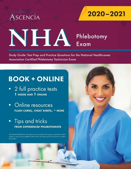 NHA Phlebotomy Exam Study Guide: Test Prep and Practice Questions for the National Healthcareer Association Certified Phlebotomy Technician Exam - Paperback