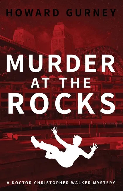Murder at The Rocks: A Dr Christopher Walker Mystery Book 3 - Paperback