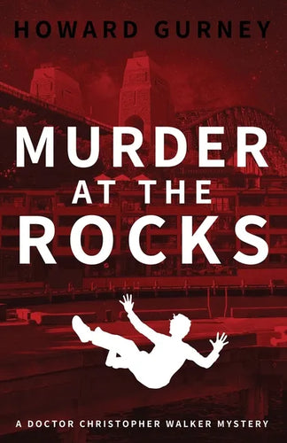 Murder at The Rocks: A Dr Christopher Walker Mystery Book 3 - Paperback