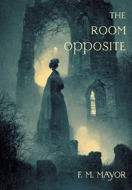 The Room Opposite: And Other Tales of Mystery and Imagination - Hardcover