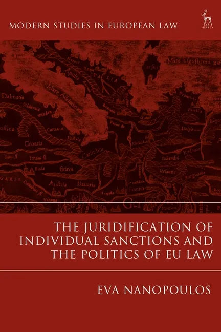 The Juridification of Individual Sanctions and the Politics of EU Law - Paperback