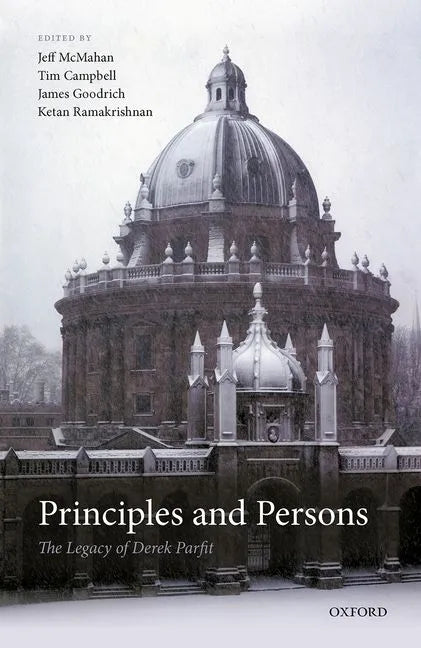 Principles and Persons: The Legacy of Derek Parfit - Hardcover