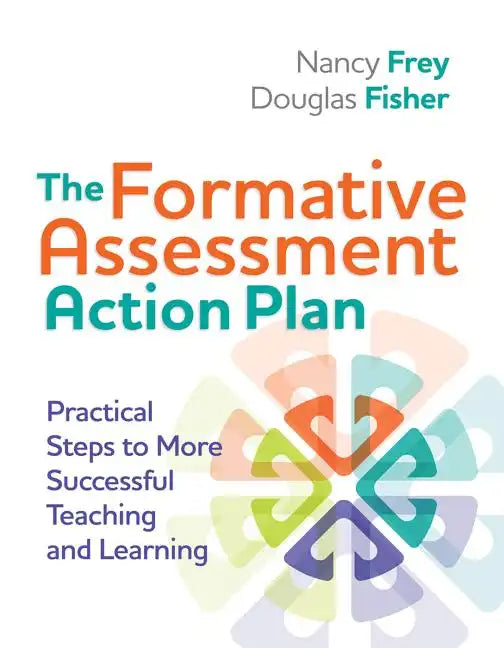 The Formative Assessment Action Plan: Practical Steps to More Successful Teaching and Learning - Paperback