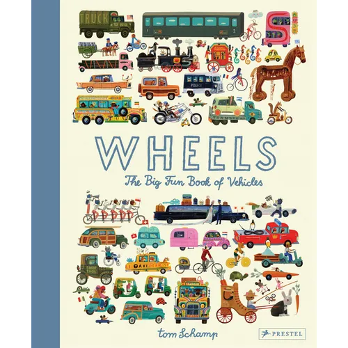 Wheels: The Big Fun Book of Vehicles - Hardcover
