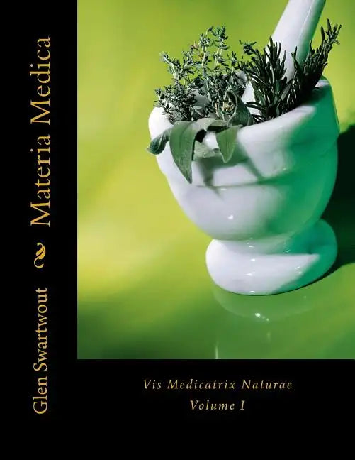Materia Medica: Vis Medicatrix Naturae - Paperback