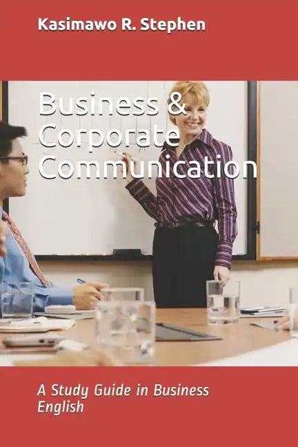 Business & Corporate Communication: A Study Guide in Business English - Paperback