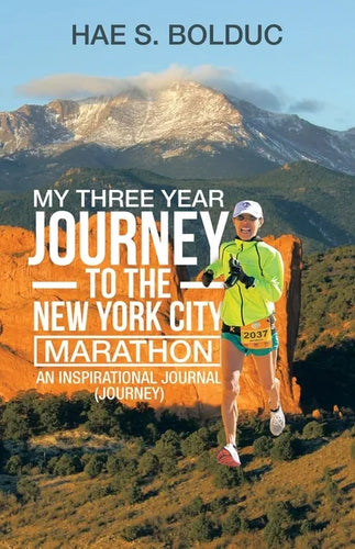 My Three Year Journey to the New York City Marathon: An Inspirational Journal (Journey) - Paperback