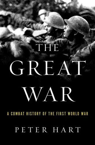 The Great War: A Combat History of the First World War - Paperback