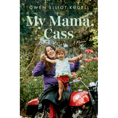 My Mama, Cass: A Memoir - Hardcover
