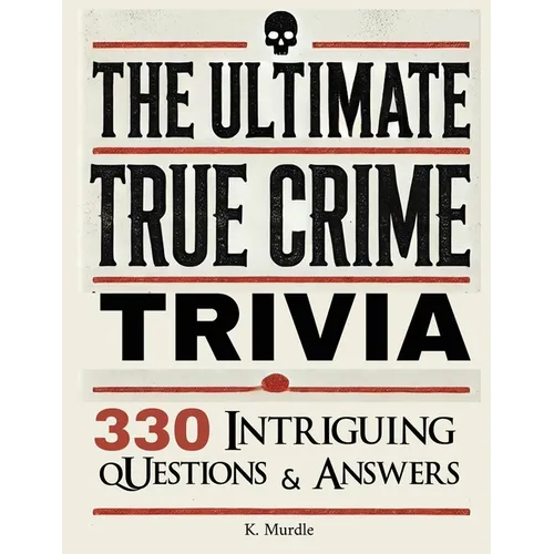 Stocking Stuffers For Women: Over 330 Intriguing Serial Killers Trivia Questions and Answers - Paperback