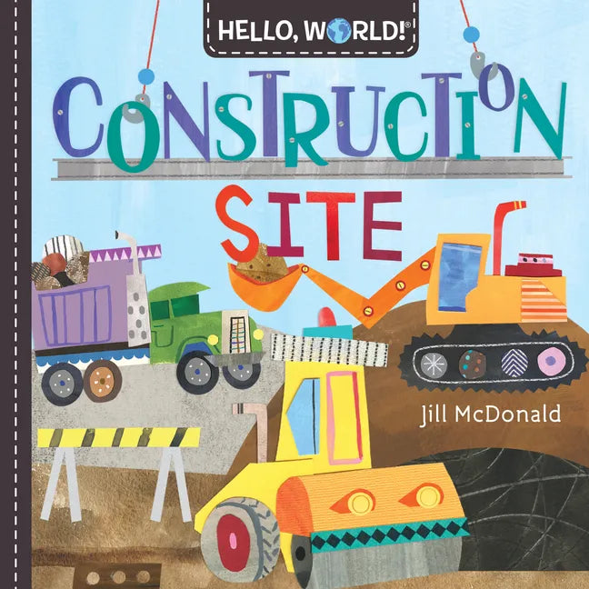 Hello, World! Construction Site - Board Book