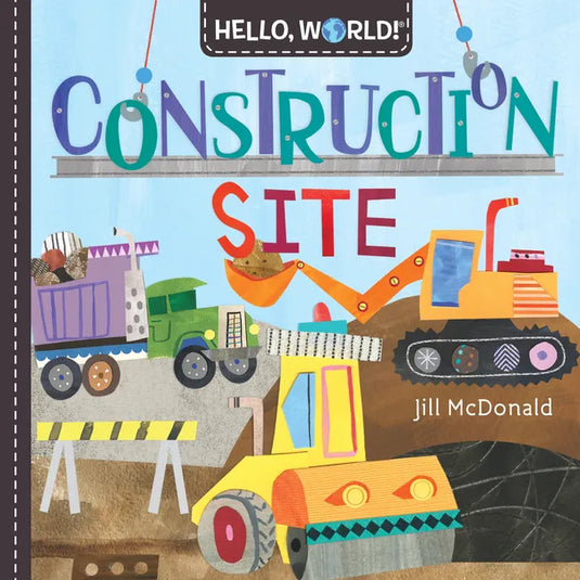 Hello, World! Construction Site - Board Book