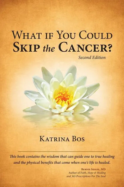 What If You Could Skip the Cancer? - Paperback