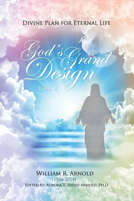 God's Grand Design: Divine Plan for Eternal Life - Paperback