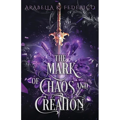 The Mark of Chaos and Creation - Paperback