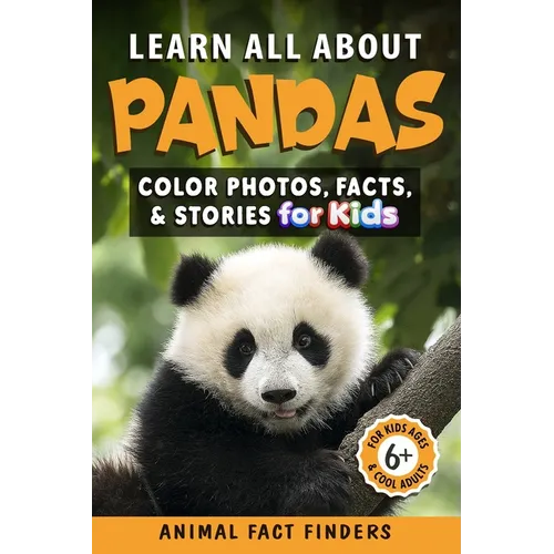 Learn All About Pandas: Color Photos, Facts, and Stories for Kids - Paperback