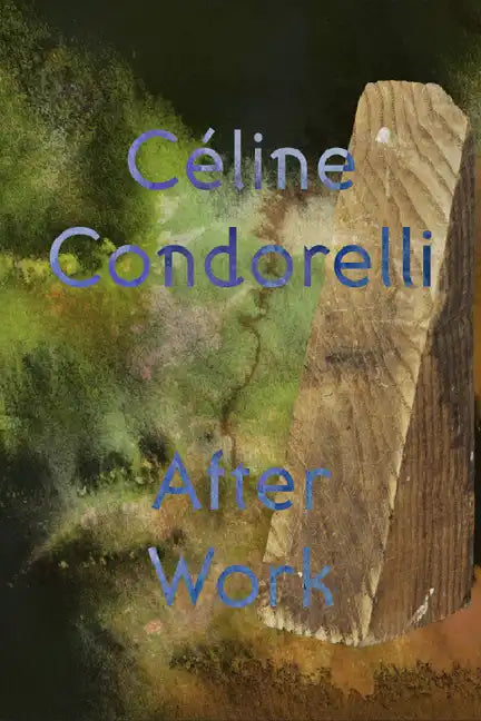 After Work: Céline Condorelli - Paperback