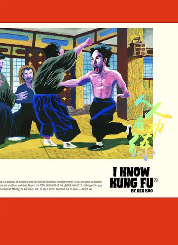 I Know Kung Fu: An Illustrated Tribute to Kung Fu Movies, Moves and Masters - Paperback