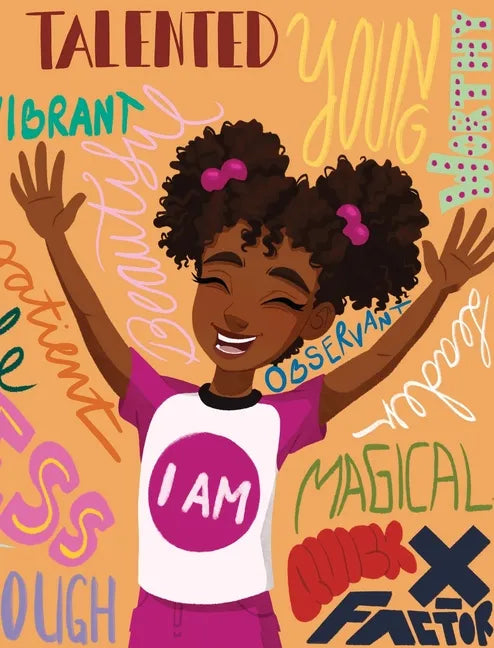 I Am: Black Girl Magic - Hardcover