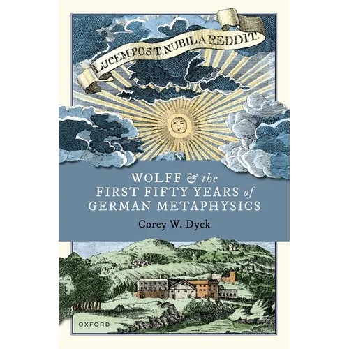 Wolff and the First Fifty Years of German Metaphysics - Hardcover